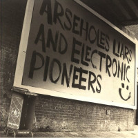 Paranoid London - Arseholes Liars And Electronic Pioneers
