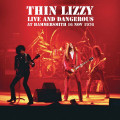 Thin Lizzy - Live And Dangerous At Hammersmith 1976