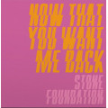 Stone Foundation Feat Melba Moore - Now That You Want Me Back