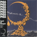 Pigs Pigs Pigs Pigs Pigs Pigs - Land Of Sleeper