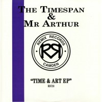 The Timespan & Mr Arthur - Time & Art Ep