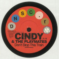 Cindy & The Playmates - Dont Stop This Train