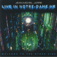 Jean-Michel Jarre - Live In Notre-Dame VR - Welcome To The Other Side