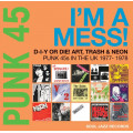 Various - Punk 45 - Im A Mess!