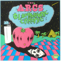 The Arcs - Electrophonic Chronic