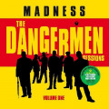 Madness - The Dangermen Sessions