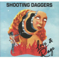 Shooting Daggers - Love & Rage