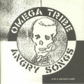 Omega Tribe - Angry Songs