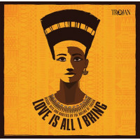 Various - Love Is All I Bring - Reggae Hits And Rarities By The Queens Of Trojan
