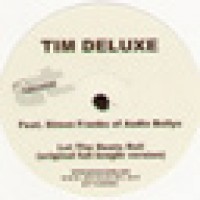 Tim Deluxe - Let The Beats Roll
