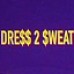 Dress2 Sweat - Dirty Wheels