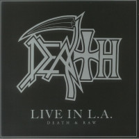 Death - Live in LA (Death & Raw)